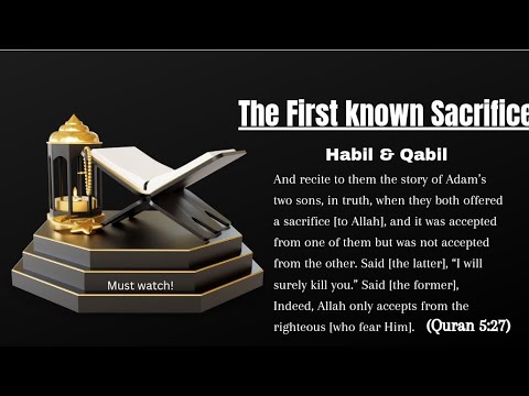 "The Spiritual Essence of Sacrifice: Lessons from the Story of Habil and Qabil"|#islamic#storyforyou