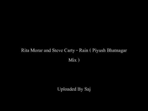 Rita Morar and Steve Carty - Rain ( Piyush Bhatnagar Mix) desi dubstep