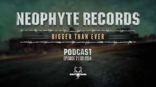 Neophyte Records - Bigger Than Ever Podcast Episode #2