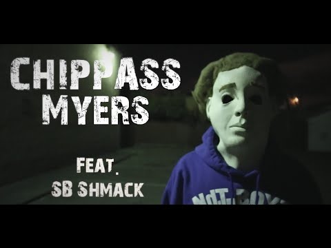 Chippass Myers (Official Music Video) - Chippass ft. SB Shmack - Prod By Rizzy Porter