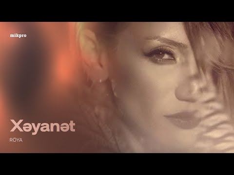 Röya – Xəyanət (Rəsmi Musiqi Videosu)