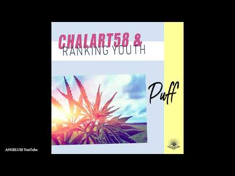 Chalart58 & Ranking Youth - Puff [La Panchita Records] Release 2020