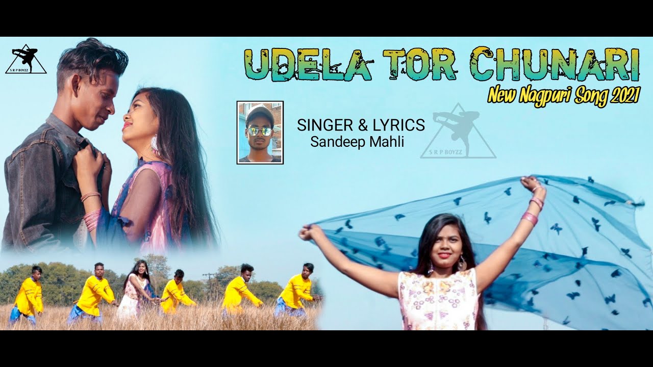 Udela Tor Chunari || New Nagpuri song 2021|| Singer-Sandeep Mahli || SRP BOYZZ