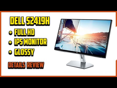 ✅ Dell S2419H Review: Full HD IPS Glossy Monitor