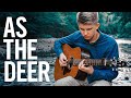 As the Deer - Martin J. Nystrom - Fingerstyle Guitar Cover (With Tabs)