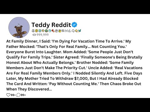 At Family Dinner, I Said: 'I'm Dying For Vacation Time To Arrive.' My Father Mocked: 'That's Only...