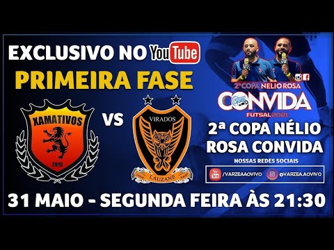Xamativos x Virados - 2ª Copa Nélio Rosa Convida