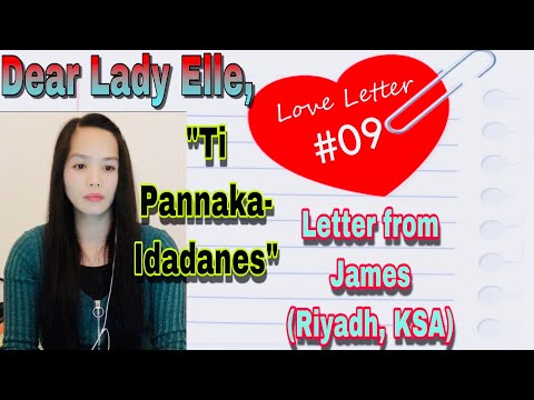 LOVE LETTER #09 | LETTER FROM JAMES OF RIYADH KSA | REUPLOADED | ILOCANO DRAMA