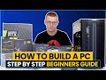 How to Build a PC - Step-by-Step Beginners Guide How to Build a PC - Step-by-Step Beginners Guide