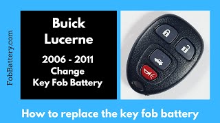 Buick Lucerne Key Fob Battery Replacement (2006 - 2011)