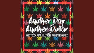 Another Day Another Dollar (feat. Jellyroll & Syn Soundz)