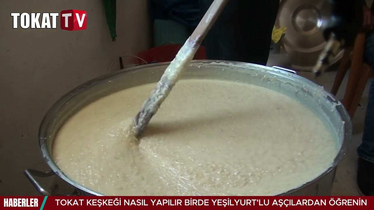 TOKAT KEŞKEĞİ NASIL YAPILIR