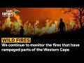 Wildfires Update On The Western Cape Fires Mkhokheli Bandla