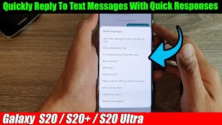 Galaxy S20/S20+: How to Quickly Reply To Text Messages With Quick Responses