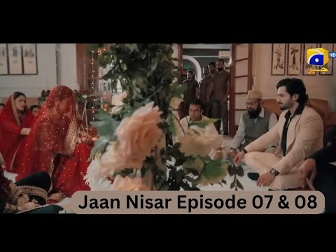Jaan Nisar Episode 07 & 08 Promo Review Story _Jaan Nisar Episode 07 & 08 teaser Review Story