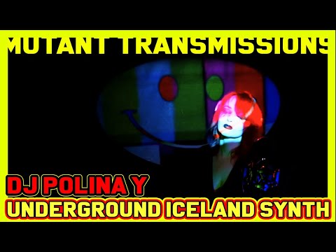 Mutant Transmissions Underground Icelandic music #EBM #Postpunk #Electro #Wave #Avantrock DJ PolinaY