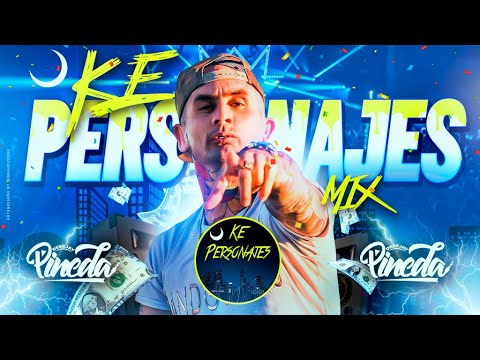 MIX KE PERSONAJES, TOP ÉXITOS (UN FINDE, OYE MUJER, POBRE CORAZÓN,YA NO VUELVAS,ADIÓS AMOR)Dj Pineda