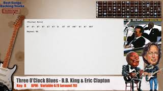 🎸 Three O&#39;Clock Blues - B.B. King &amp; Eric Clapton Guitar Backing Track with chords and lyrics