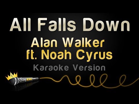 Alan Walker ft. Noah Cyrus - All Falls Down (Karaoke Version)