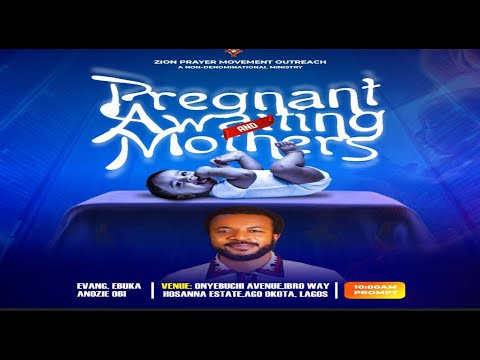 PREGNANT & AWAITING MOTHERS || 13TH JANUARY 2026.