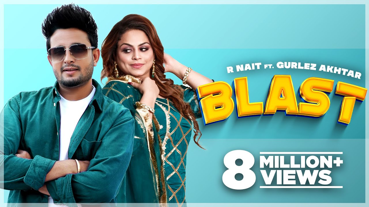 BLAST LYRICS - R Nait | Gurlez Akhtar