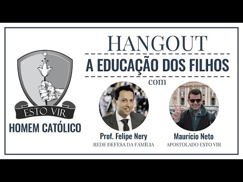 A EDUCAÇÃO DOS FILHOS - Prof. Felipe Nery