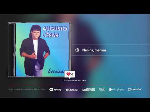 Menina, menina - Augusto Cesar