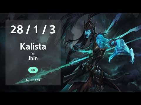 Kalista ADC vs Jhin - KR Challenger Patch 13.22