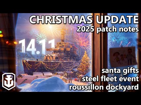 Everything New In Update 14.11! Christmas Gifts, Roussillon Dockyard, Steel Fleet (World of Warships