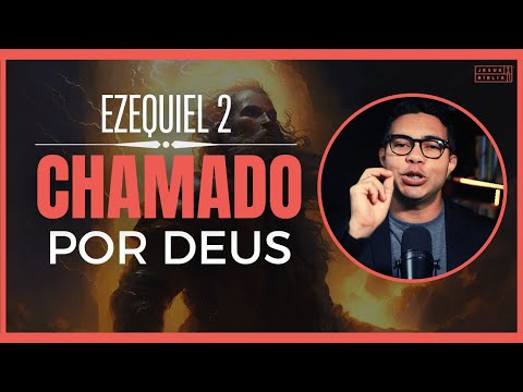 Ezekiel 2 Study: Called by the Lord (Explained Bible)