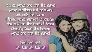 One and the Same Demi Lovato[ft. Selena Gomez] Lyrics