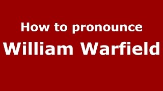 How to pronounce William Warfield