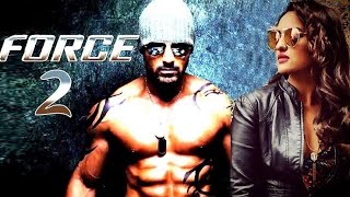Download lagu Force 2 Full Movie New Action Blockbuster Bollywood mp3