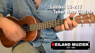 Video thumbnail for Lanikai LU 21T Tenor Nato Ukulele by Eiland Muziek