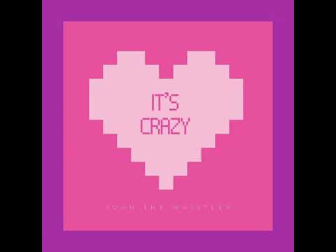 john the whistler - it's crazy