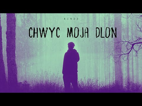 Xenoo - CHWYĆ MOJĄ DŁOŃ (🎥: JOSH BAKER/FUKSU) OFFICIAL VIDEO