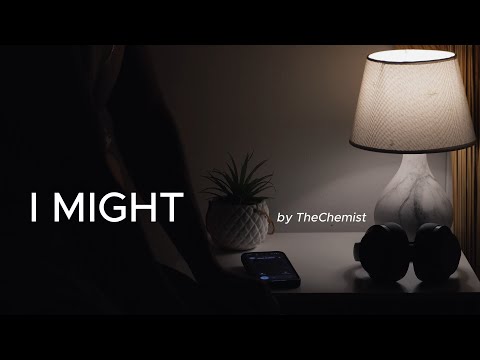 TheChemist - I Might (Lyric Video)
