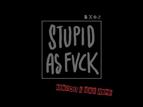 Neelix, Symphonix - Stupid as Fvck (Benzoo, W.A.D Remix) - Official