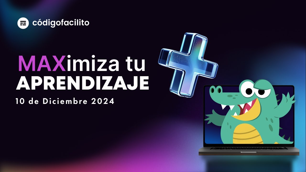 MAXimiza tu Aprendizaje - Nueva Temporada de Bootcamps