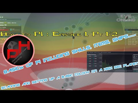 How To "PI" : Episode 1 Pt 1/2 | EVE Online
