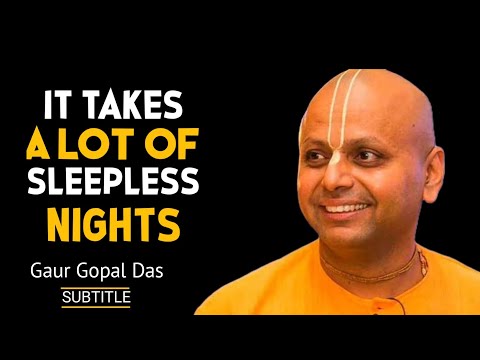 Gaur Gopal Das: SLEEPLESS Nights for Overnight SUCCESS  | [ ENGLISH SPEECH ]