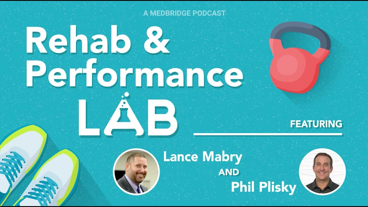 Rehab and Performance Lab Ep 22: Imaging for Clinicians: Should You Refer, Review, or Reconsider?