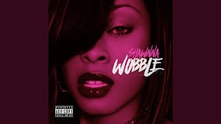 Shawnna - Wobble