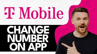 How to Change Phone Number on T Mobile App (2024)