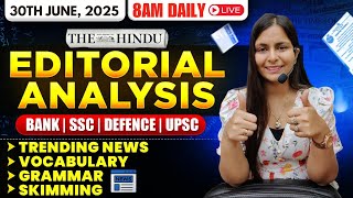 Editorial Analysis | 30th June, 2025 | Vocab, Grammar, Reading, Skimming | Nimisha Bansal