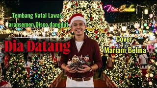 Download lagu Tembang Natal Lawas 'Dia Datang' // cover Mariam Belina mp3 Download lagu Tembang Natal Lawas 'Dia Datang' // cover Mariam Belina mp3