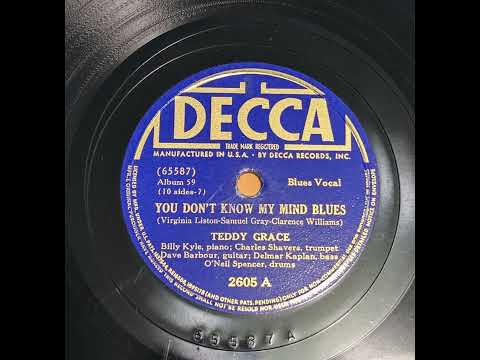Teddy Grace & Quintet - You Don't Know My Mind Blues