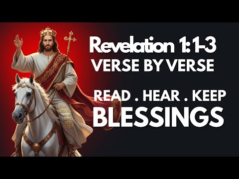 Revelation 1:1-3 Bible Study | Verse by Verse | Unveiling of Jesus Christ