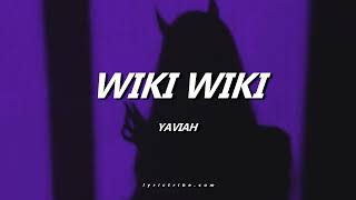 Wiki Wiki Yaviah Letra