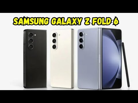 Samsung Galaxy Z Fold 6 - All Leaks and Updates 2024